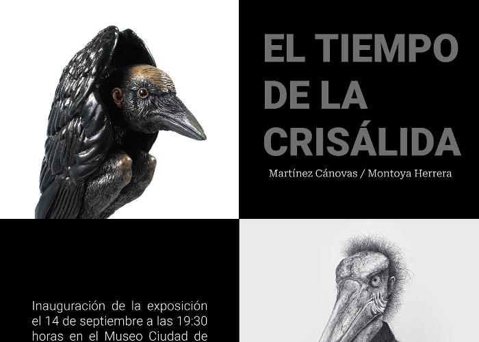  EXPOSICIN EL TIEMPO DE LA CRISLIDA, DE JESS MONTOYA HERRERA Y JUAN JOS MARTNEZ CNOVAS