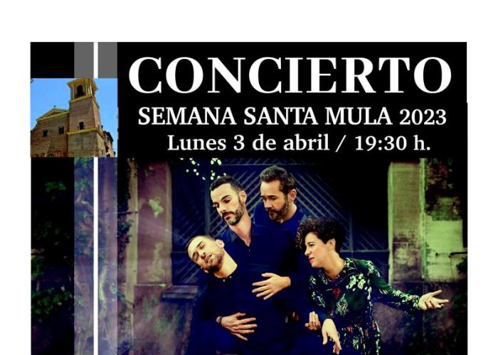 CONCIERTO SEMANA SANTA MULA 2023 CONCIERTO SEMANA SANTA MULA 2023