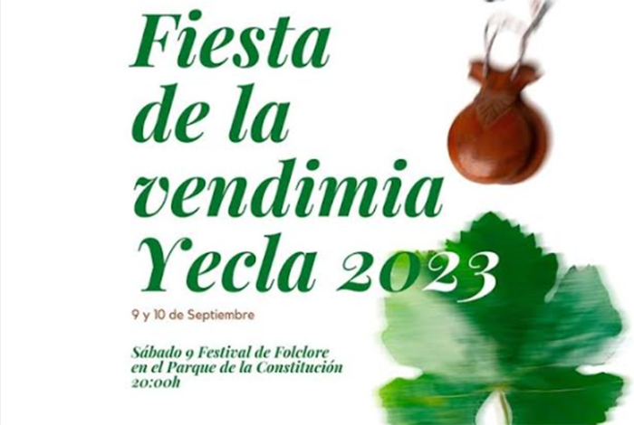 FIESTAS DE LA VENDIMIA Y FESTIVAL NACIONAL DE FOLCLORE CIUDAD DE YECLA FIESTAS DE LA VENDIMIA Y FESTIVAL NACIONAL DE FOLCLORE CIUDAD DE YECLA