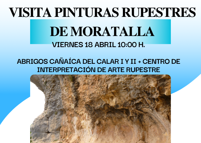 VISITA GUIADA A LAS PINTURAS RUPESTRES Y CENTRO DE ARTE RUPESTRE DE MORATALLA 2025