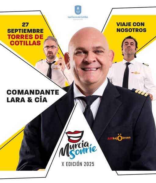 COMANDANTE LARA Y CIA - VIAJE CON NOSOTROS - LAS TORRES DE COTILLAS (MURCIA SONRE)