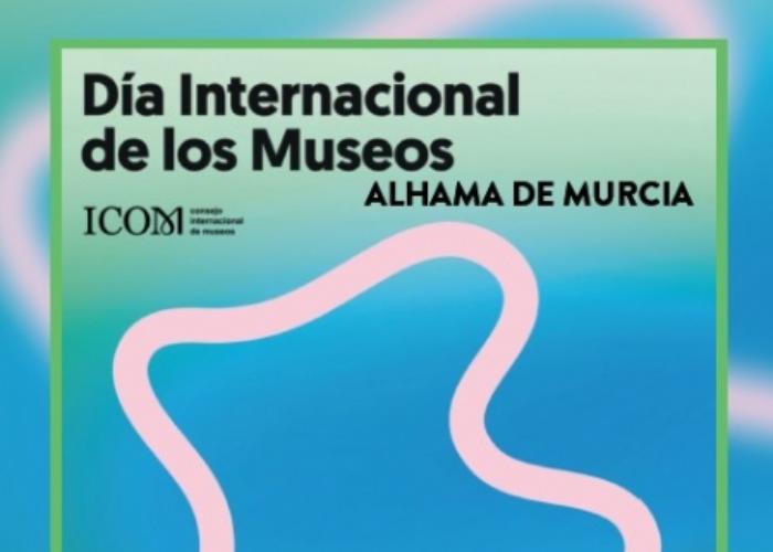 DA INTERNACIONAL DE LOS MUSEOS EN ALHAMA DE MURCIA