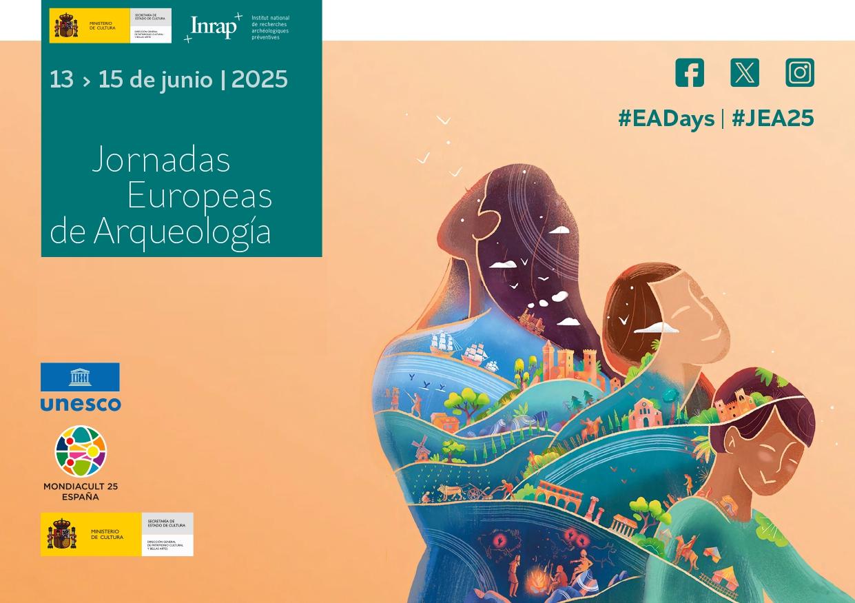 JEA-2025 JORNADAS EUROPEAS DE ARQUEOLOGA (13, 14 Y 15 JUNIO)