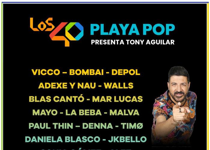LOS 40 PLAYA POP PRESENTADO POR TONI  AGUILAR