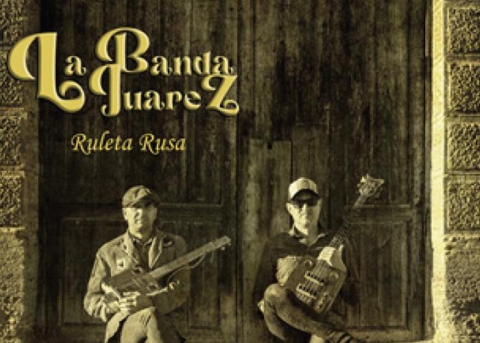 PRESENTACIÓN DISCO: RULETA RUSA. LA BANDA JUÁREZ PRESENTACIÓN DISCO: RULETA RUSA. LA BANDA JUÁREZ
