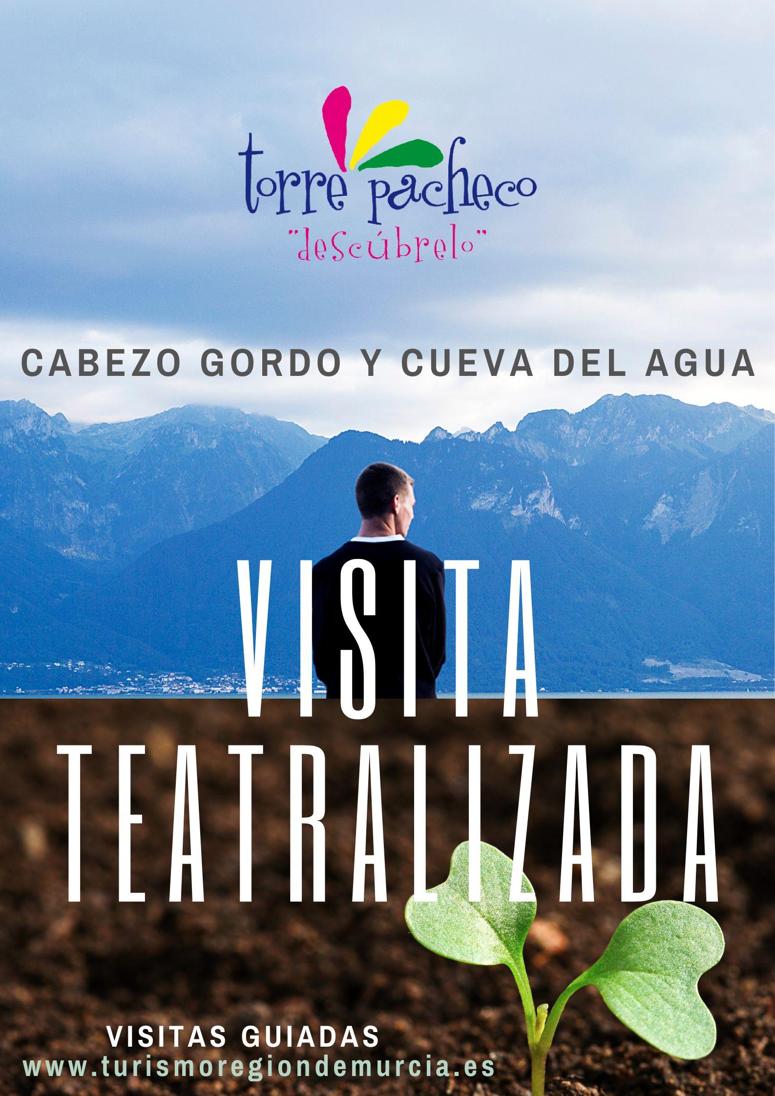 VISITA TEATRALIZADA AL CABEZO GORDO VISITA TEATRALIZADA AL CABEZO GORDO