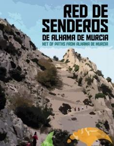 Red de Senderos de Alhama de Murcia / Alhama's Net of Marked Paths 