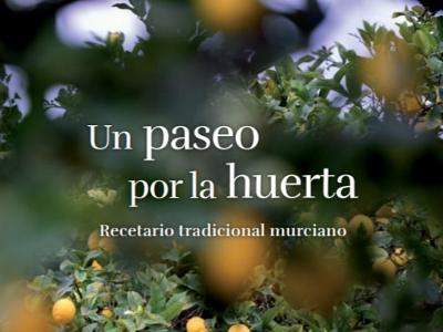 Un paseo por la huerta. Recetario. 