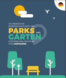 ITINERARIO TURSTICO PARQUES Y JARDINES DEL CENTRO HISTRICO DE CARTAGENA EN ALEMN