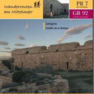 PR7 SENDEROS DEL MEDITERRNEO: CARTAGENA -CASTILLO DE LA ATALAYA EN ALEMN