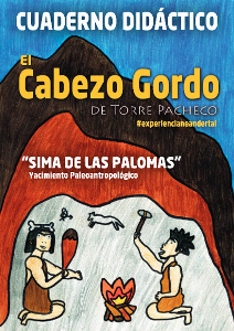 CUADERNO DIDTICO EL CABEZO GORDO, SIMA DE LAS PALOMAS