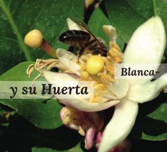 Blanca y su huerta