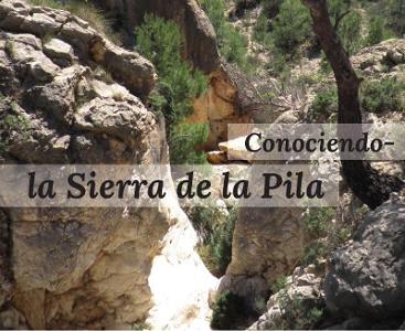 Conociendo la Sierra de la Pila