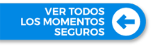 Ver todos los Momentos Seguros