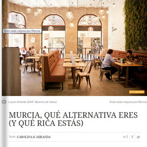 Murcia, qué alternativa eres (y qué rica estás)