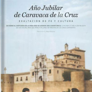 Ao jubilar Caravaca de la Cruz