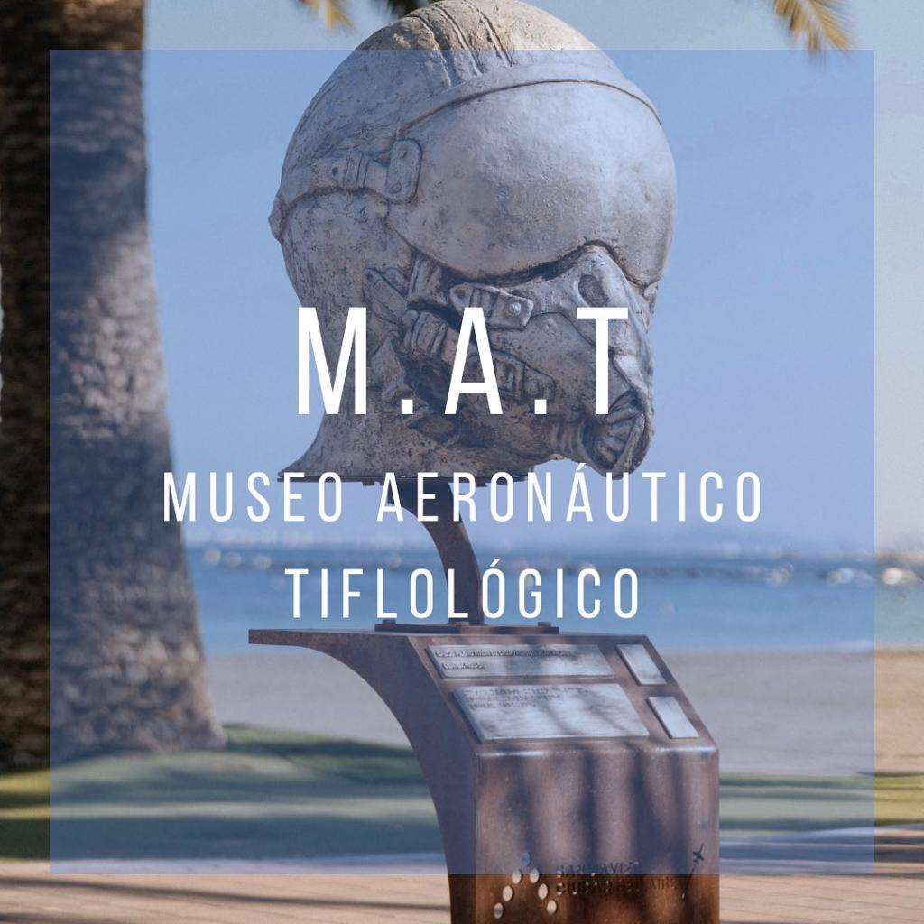MUSEO AERONÁUTICO TIFLOLÓGICO (MAT)